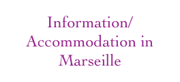Information/Accommodation in Marseille